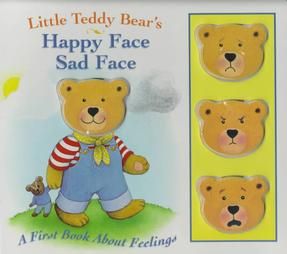 Little Teddy Bears Happy Face, Sad Face by Lynn Offerman 1999 